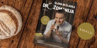 Sladka in slana drožomanija ter sveže spečen drožprojekt Anite Šumer