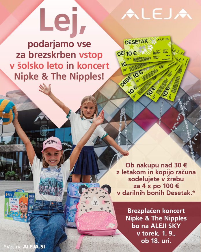 Lej, podarjamo vse za brezskrben vstop v šolsko leto in koncert Nipke & The Nipples